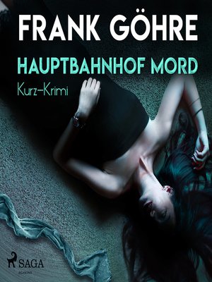 cover image of Hauptbahnhof Mord--Kurz-Krimi (Ungekürzt)